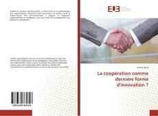 Capa do livro de La coopération comme dernière forme d'innovation ? 