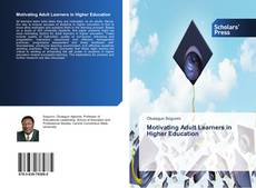 Bookcover of Motivating Adult Learners in Higher Education