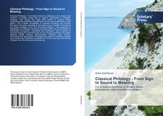 Buchcover von Classical Philology - From Sign to Sound to Meaning
