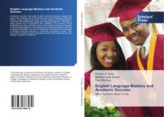 Bookcover of English Language Mastery and Academic Success
