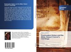 Buchcover von Postmodern fiction and the Bible: Robert Coover's rewritings