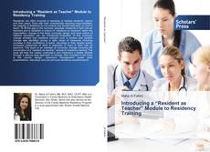 Buchcover von Introducing a “Resident as Teacher” Module to Residency Training
