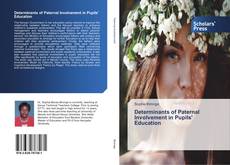 Bookcover of Determinants of Paternal Involvement in Pupils' Education