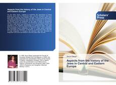 Portada del libro de Aspects from the history of the Jews in Central and Eastern Europe