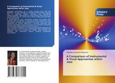 Copertina di A Comparison of Instrumental & Vocal Approaches within Jazz