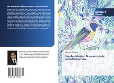 Buchcover von the Andalusian Muwashshah, an Introduction