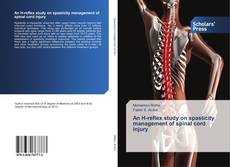 Buchcover von An H-reflex study on spasticity management of spinal cord injury