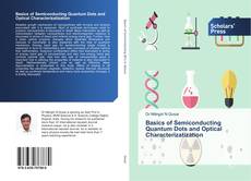 Buchcover von Basics of Semiconducting Quantum Dots and Optical Characterizatization