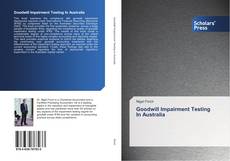 Bookcover of Goodwill Impairment Testing In Australia