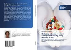Reducing adverse events in older patients taking newly released drugs kitap kapağı