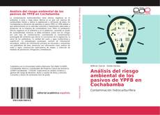 Обложка Análisis del riesgo ambiental de los pasivos de YPFB en Cochabamba