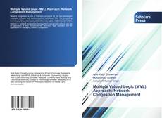 Bookcover of Multiple Valued Logic (MVL) Approach: Network Congestion Management