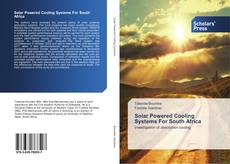 Bookcover of Solar Powered Cooling Systems For South Africa