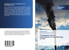Bookcover of Therapeutic role of antioxidants in the pathology of lead