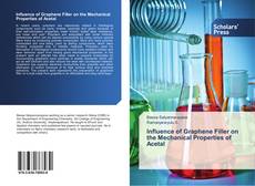 Capa do livro de Influence of Graphene Filler on the Mechanical Properties of Acetal 