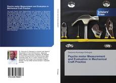 Copertina di Psycho motor Measurement and Evaluation in Mechanical Craft Practice