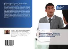 Обложка Recruitment and Selection Practices within Small and Medium Enterprises