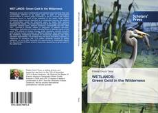 Capa do livro de WETLANDS: Green Gold in the Wilderness 
