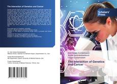 Copertina di The Interaction of Genetics and Cancer