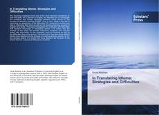 Bookcover of In Translating Idioms: Strategies and Difficulties