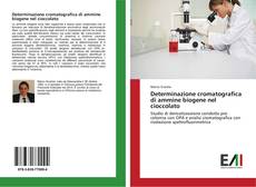 Capa do livro de Determinazione cromatografica di ammine biogene nel cioccolato 