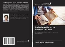 Couverture de La holografía en la historia del arte