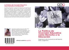 La Política de Inversión Educativa como Derecho a la Educación kitap kapağı