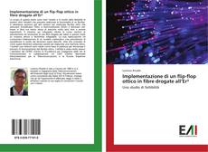 Buchcover von Implementazione di un flip-flop ottico in fibre drogate all’Er³
