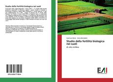 Bookcover of Studio della fertilità biologica nei suoli