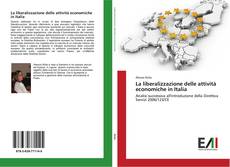 Couverture de La liberalizzazione delle attività economiche in Italia