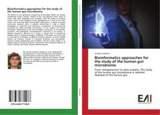 Bookcover of Bioinformatics approaches for the study of the human gut microbiome