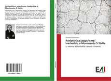 Antipolitica: populismo, leadership e Movimento 5 Stelle kitap kapağı