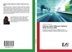 Bookcover of Utilizzo delle VMware vSphere Web Services SDK