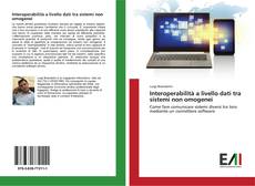 Bookcover of Interoperabilità a livello dati tra sistemi non omogenei