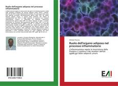 Bookcover of Ruolo dell'organo adiposo nel processo infiammatorio