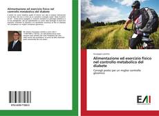 Bookcover of Alimentazione ed esercizio fisico nel controllo metabolico del diabete