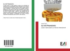 Bookcover of La crisi finanziaria: