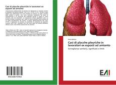 Buchcover von Casi di placche pleuriche in lavoratori ex esposti ad amianto