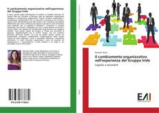 Bookcover of Il cambiamento organizzativo nell'esperienza del Gruppo Iride