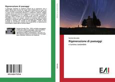 Buchcover von Rigenerazione di paesaggi