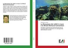 Bookcover of La Rimozione dei relitti in mare e la Wreck Removal Convention