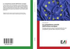 Обложка La competenza penale dell'Unione europea