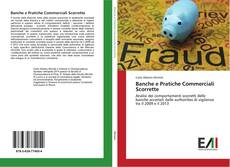 Banche e Pratiche Commerciali Scorrette的封面