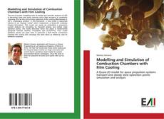 Bookcover of Modelling and Simulation of Combustion Chambers with Film Cooling