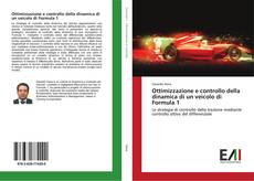 Bookcover of Ottimizzazione e controllo della dinamica di un veicolo di Formula 1