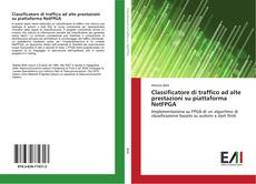Bookcover of Classificatore di traffico ad alte prestazioni su piattaforma NetFPGA
