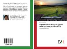 Capa do livro de L'effetto devolutivo dell'appello nel processo amministrativo 