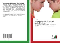 Bookcover of Dall'Aggressività al Disturbo della Condotta