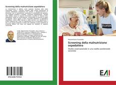 Screening della malnutrizione ospedaliera kitap kapağı