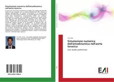 Bookcover of Simulazione numerica dell'emodinamica nell'aorta toracica